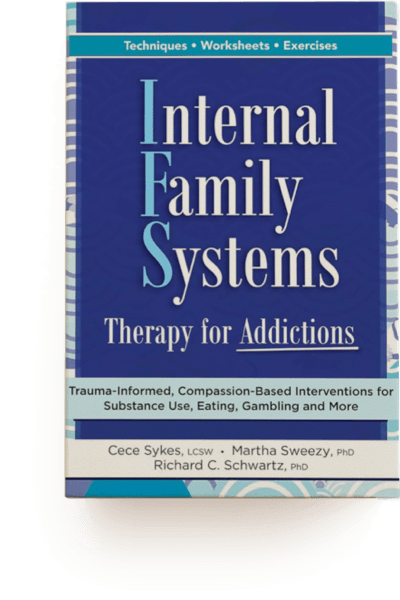 Internal Family Systems Therapy for Addictions by Richard C. Schwartz, PhD Book Cover