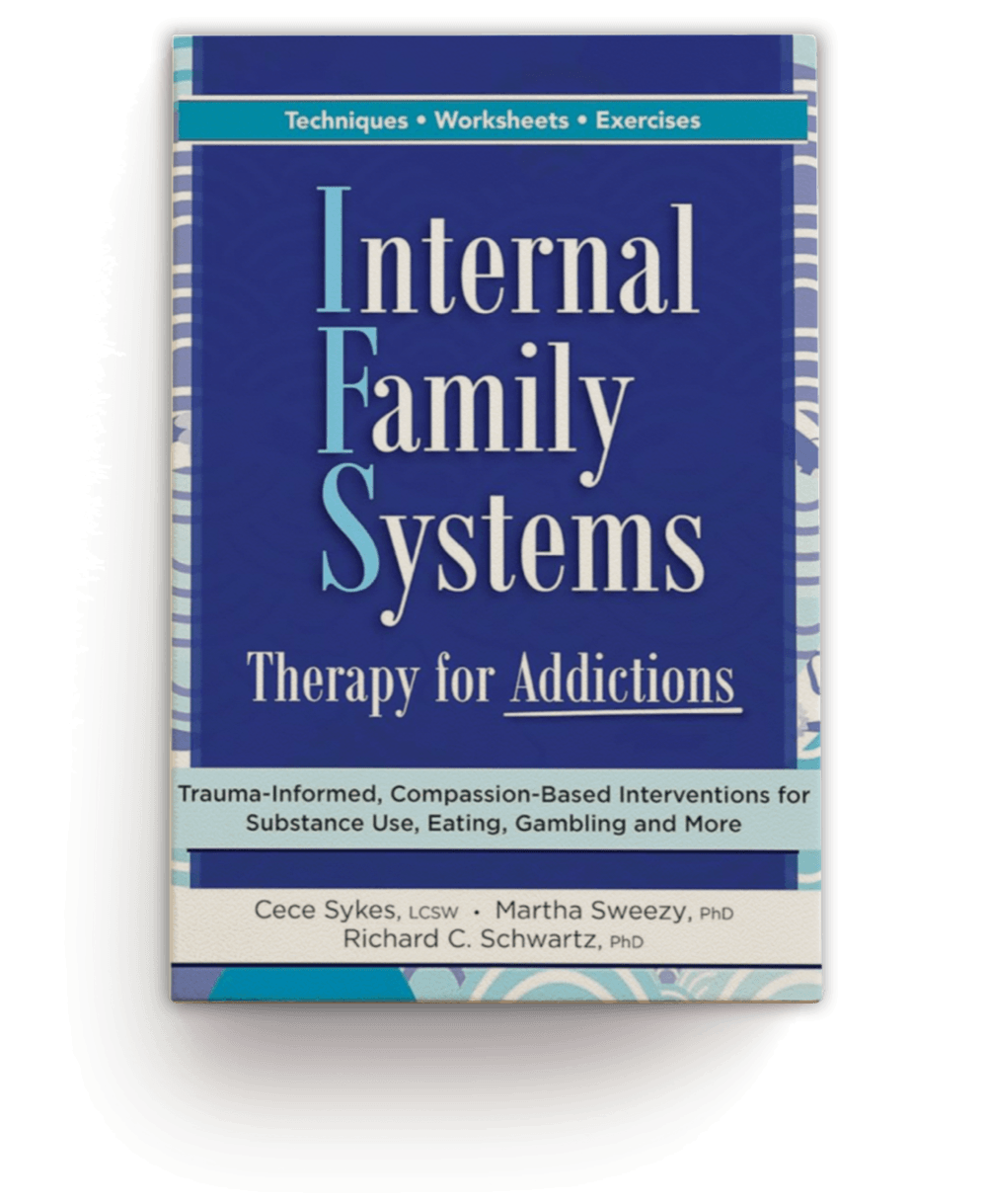 Internal Family Systems Therapy for Addictions by Richard C. Schwartz, PhD Book Cover