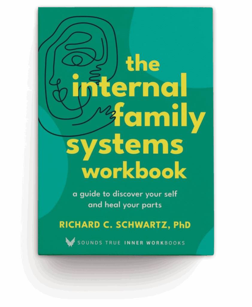 The Internal Family Systems Workbook by Dr. Richard C. Schwartz Book Cover
