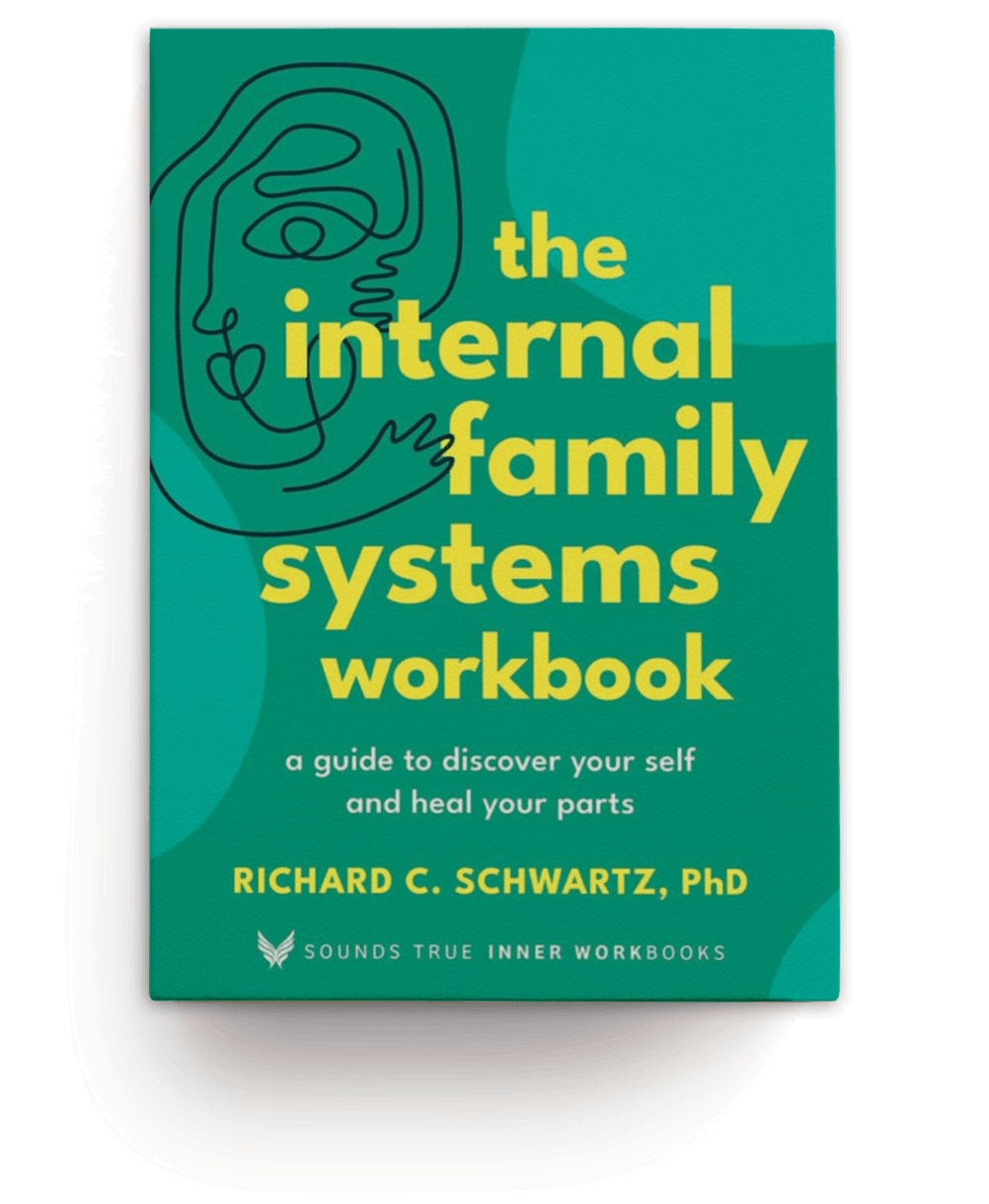 The Internal Family Systems Workbook by Dr. Richard C. Schwartz Book Cover